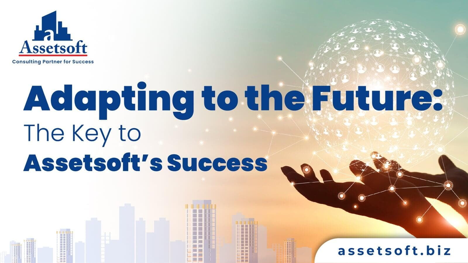 Adapting to the Future: The Key to Assetsoft’s Success